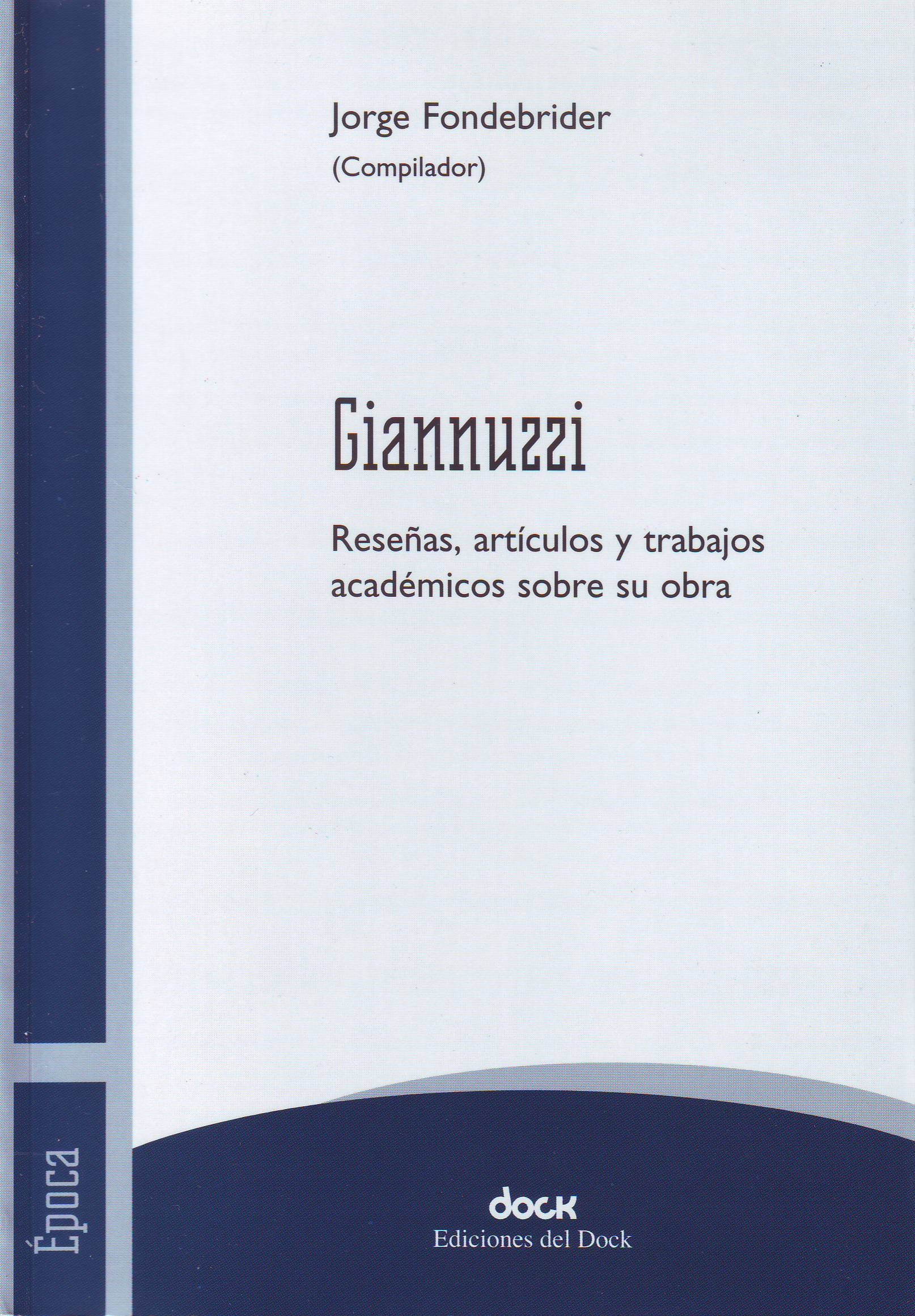 Giannuzzi. Reseñas, artículos y trabajos académicos sobre su obra